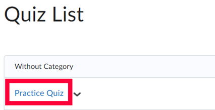 Name of quiz highlighted to indicate where to click to access quiz in D2L